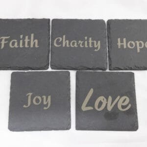 Slate Coaster - Faith, Hope, Charity, Joy and Love